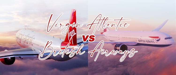 Virgin Atlantic vs British Airways: Which Airlines Should You Choose in 2026?
