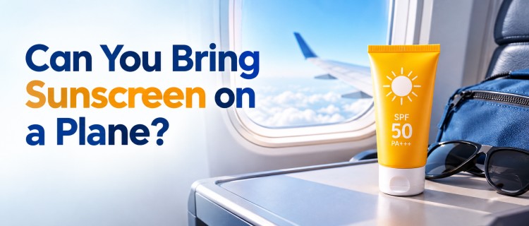 Can You Bring Sunscreen on a Plane?