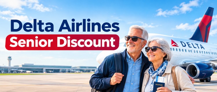 Delta Airlines Senior Discount: Does Delta Offer Senior Fares?